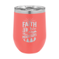 Faith Can Move Mountains - 12oz Stainless Steel Wine Tumbler