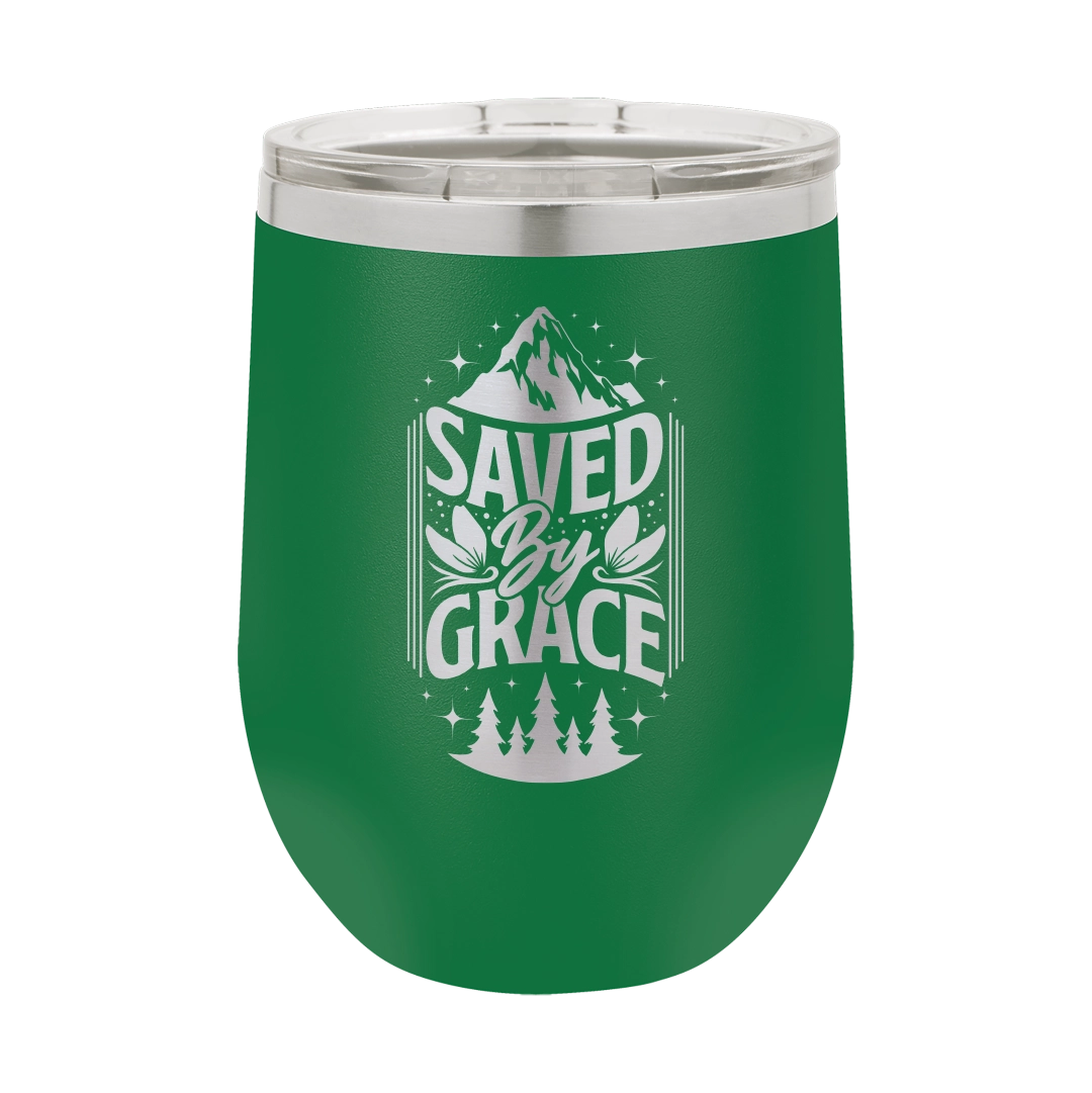 Saved by Grace - 12oz Stainless Steel Wine Tumbler