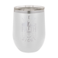 Live by Faith, Not by Sight - 12oz Stainless Steel Wine Tumbler